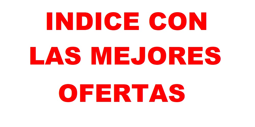 INDICE CON LAS MEJORES OFERTAS